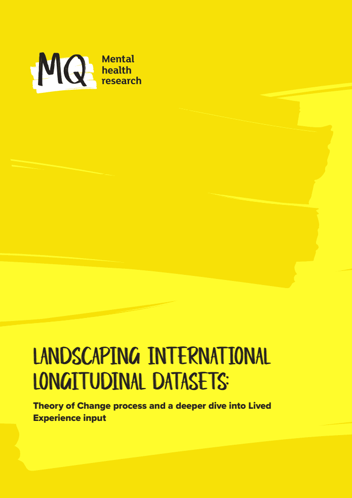 MQ Report Cover - Landscaping International Longitudinal Datasets: Theory of Change process and a deeper dive into Lived Experience Input